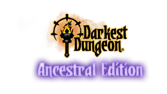 暗黑地牢：祖灵版 | Darkest Dungeon: Ancestral Edition