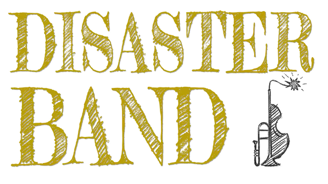 灾难乐队 | Disaster Band