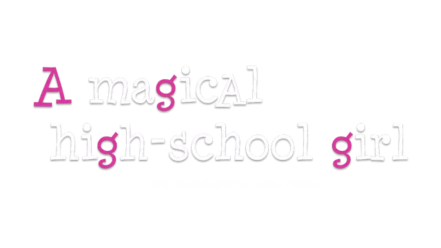 高中魔法学院女孩 | A Magical High School Girl