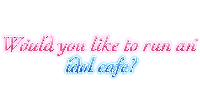 海滨咖啡屋 | Would you like to run an idol café? 完整版