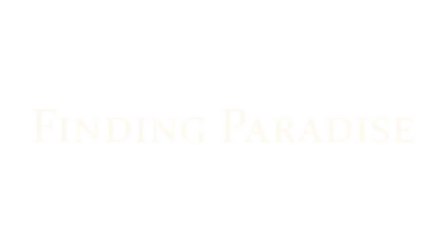 寻找天堂 | Finding Paradise