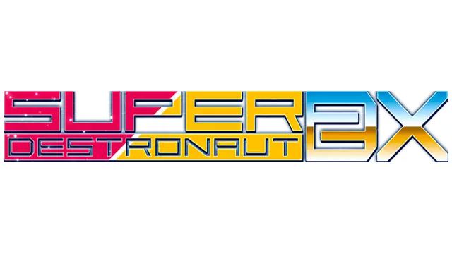 超级毁灭者 DX-2 | Super Destronaut DX-2