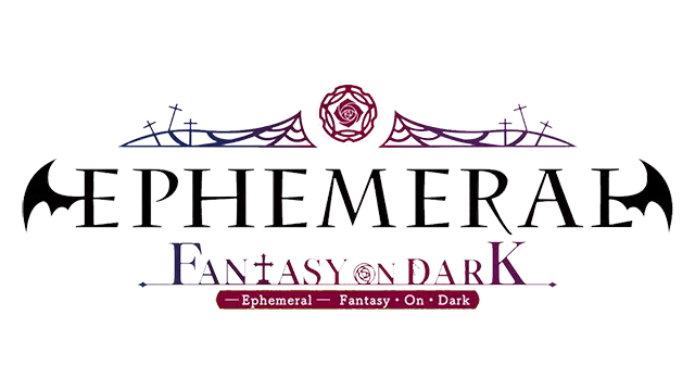 暗之眷属 | EPHEMERAL -FANTASY ON DARK-