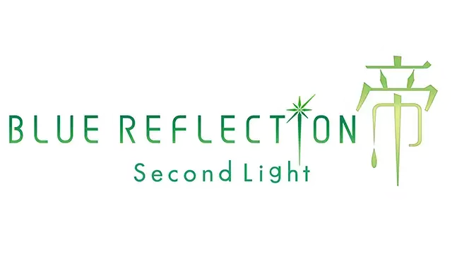 幻舞少女之剑・帝：第二道光 | Blue Reflection: Second Light