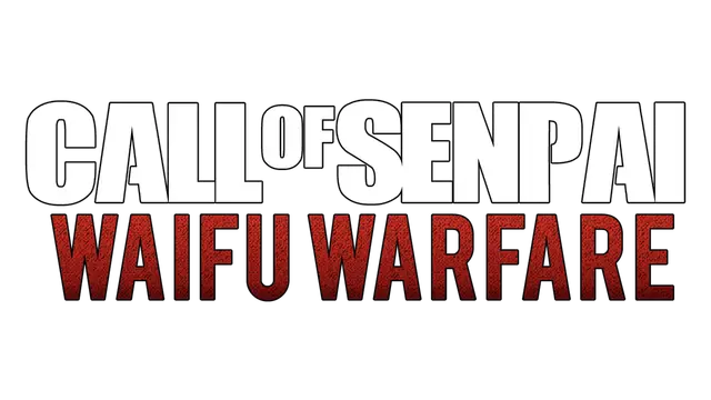 学姐的召唤：威福战 | Call of Senpai: Waifu Warfare