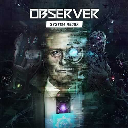 >观察者_：系统重制 | Observer: System Redux