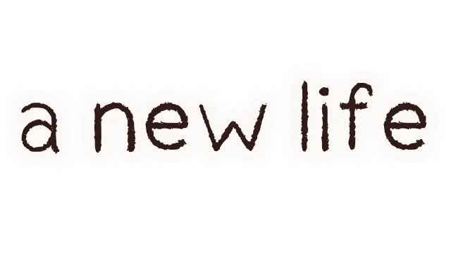 新生活 | A New Life.