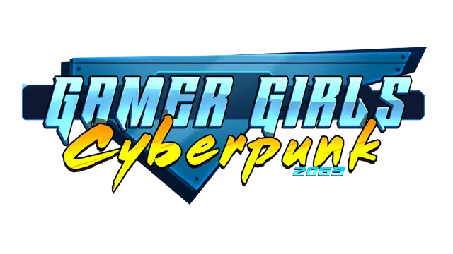 游戏女孩：赛博朋克 2069 | Gamer Girls: Cyberpunk 2069