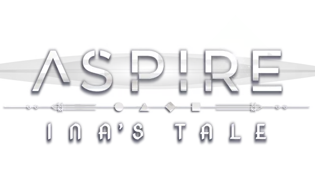 渴望：伊娜的故事 | Aspire: Ina’s Tale