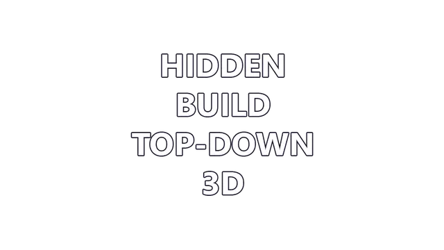自上而下的隐藏结构 3D | Hidden Build Top-Down 3D