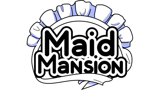 女仆洋馆 | Maid Mansion