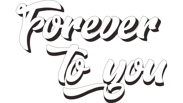 永远给你! | Forever To You!