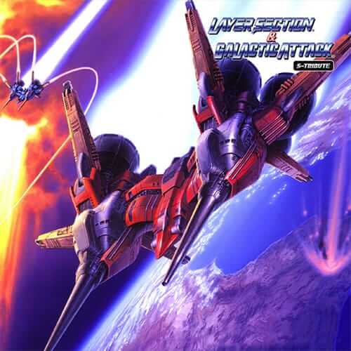 镭射风暴 & 银河攻击：S-Tribute