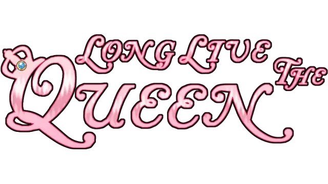 女王万岁 | Long Live The Queen