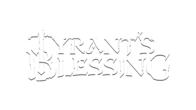 暴君的祝福 | Tyrant's Blessing | 好玩
