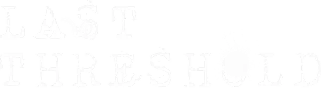最后的临界点 | Last Threshold
