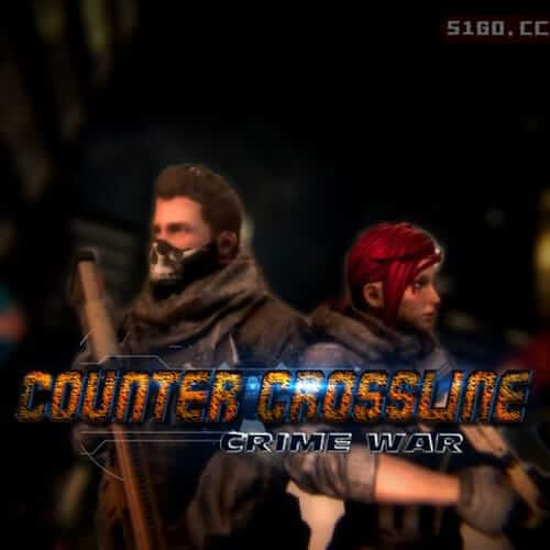 Counter Crossline：犯罪战争