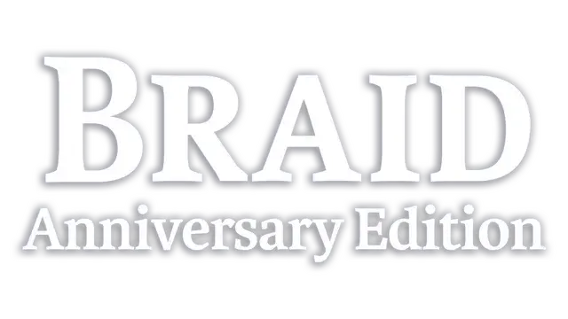 时空幻境：周年纪念版 | Braid: Anniversary Edition