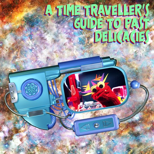 时光旅行者的往昔美食指南