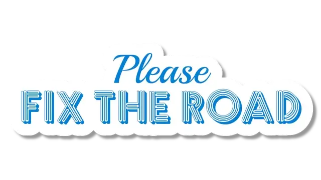 请修好路 | Please Fix the Road