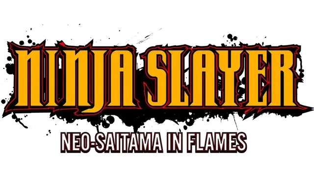 忍者杀手：火烧新埼玉 | Ninja Slayer: Neo-Saitama In Flames