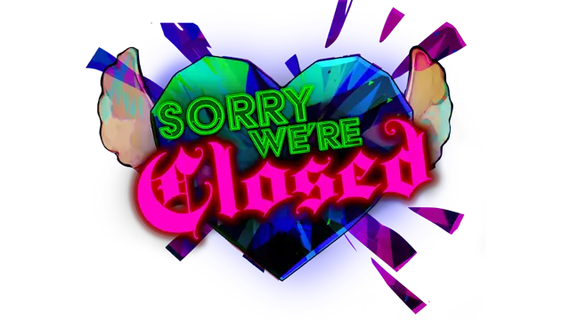 对不起，我们关门了 | Sorry We’re Closed