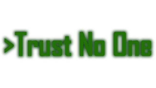 不要相信任何人 | Trust No One