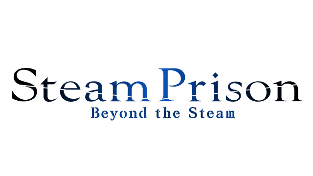 蒸汽监狱：新说 | Steam Prison: Beyond The Steam