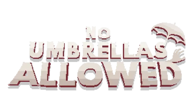 禁止使用雨伞 | No Umbrellas Allowed