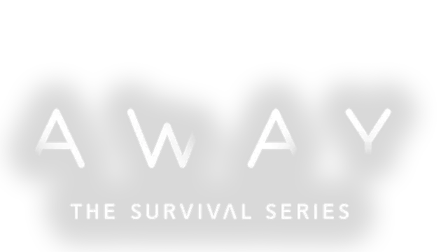 远离：生存系列 | Away: The Survival Series