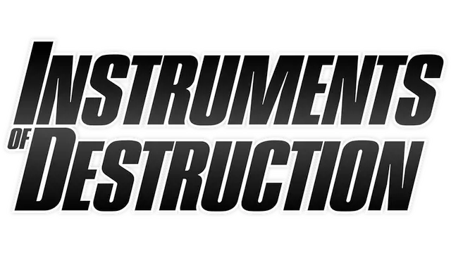 毁灭工具 | Instruments of Destruction
