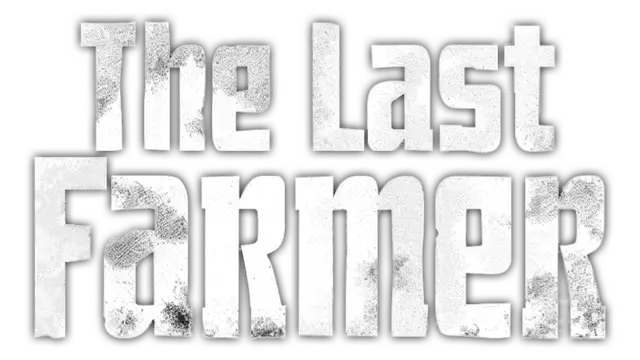 最后的农夫 | The Last Farmer