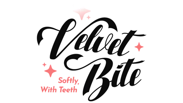 轻咬丝绒 | Velvet Bite: Softly, With Teeth