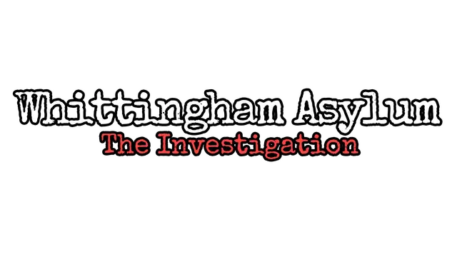 惠廷厄姆疯人院：调查 | Whittingham Asylum: The Investigation
