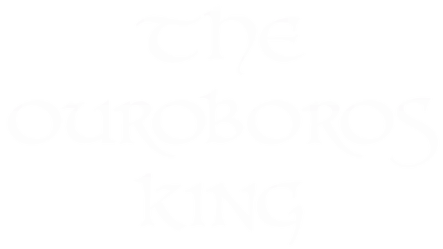 衔尾蛇王 | The Ouroboros King