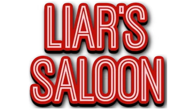 骗子沙龙 | Liar’s Saloon