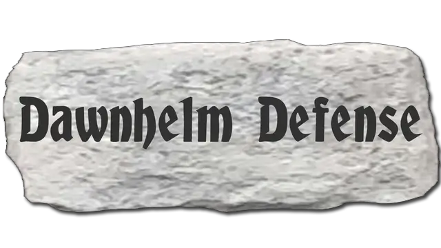 黎明堡防御战 | Dawnhelm Defense