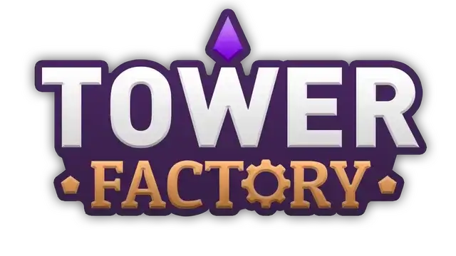 塔工厂 | Tower Factory
