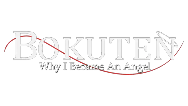 我成为天使的理由 | Bokuten: Why I Became an Angel