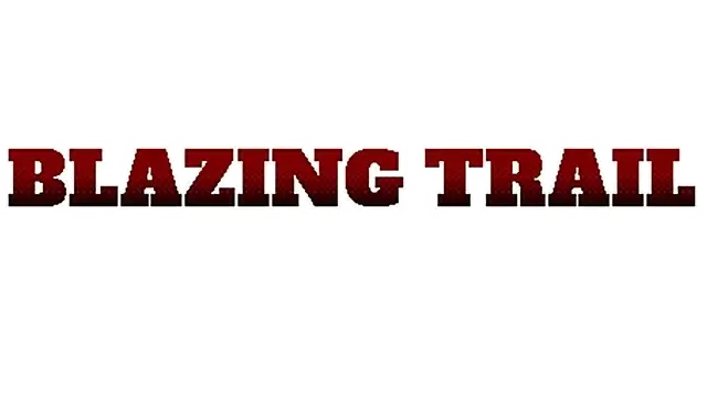 炽热之路 | Blazing Trail