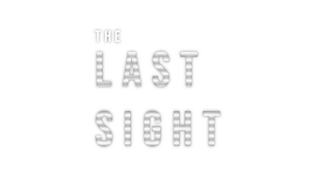 最后一瞥 | The Last Sight