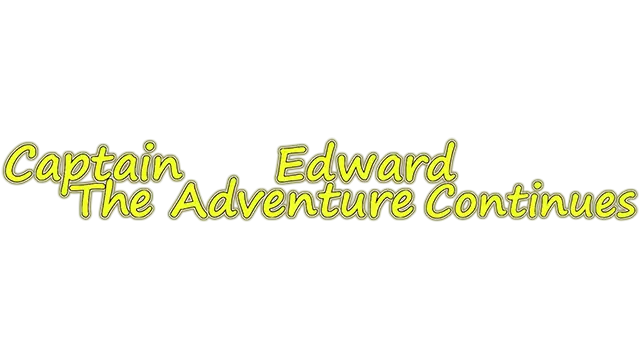 爱德华船长 | Captain Edward Continues