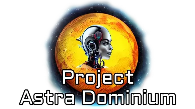 阿斯特拉统治计划 | Project Astra Dominium