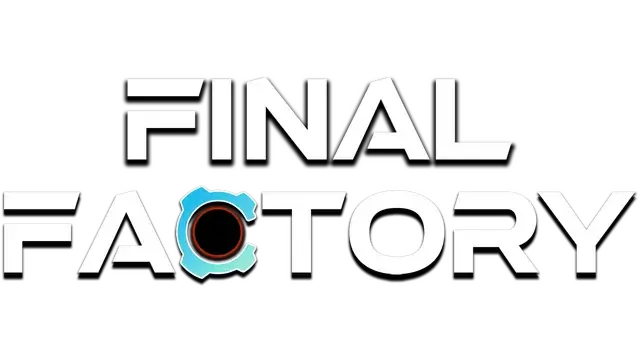 最终工厂 | Final Factory