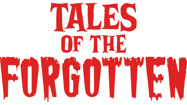 被遗忘的故事 | Tales of the Forgotten