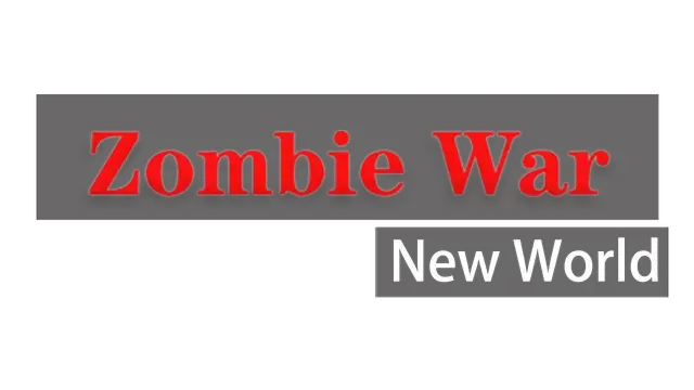 七日求生：新世界 | Zombie War: New World
