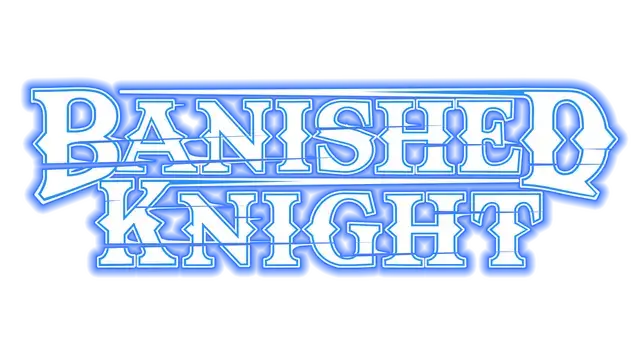 失乡骑士 | Banished Knight