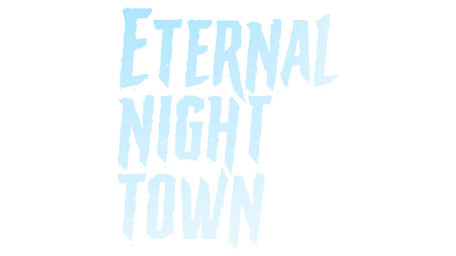 永夜镇 | Eternal Night Town