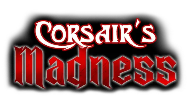 海盗的疯狂 | Corsair’s Madness