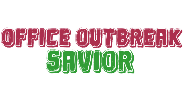 办公室疫情救星 | Office Outbreak Savior